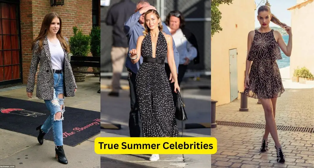 10 Stunning True Summer Celebrities You’ll Love