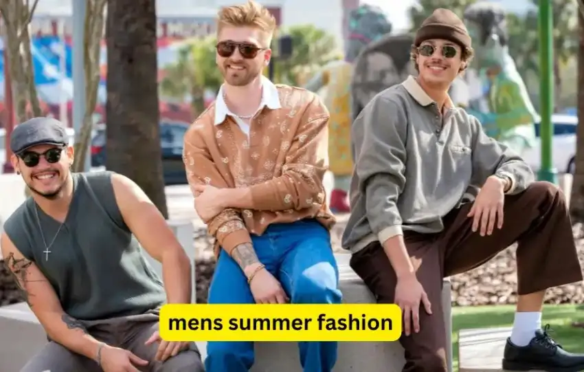 Mens Summer Fashion: 10 Stylish Trends for Men