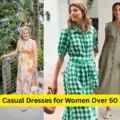 Casual Dresses for Women Over 50: 10 Best Outfit Ideas 