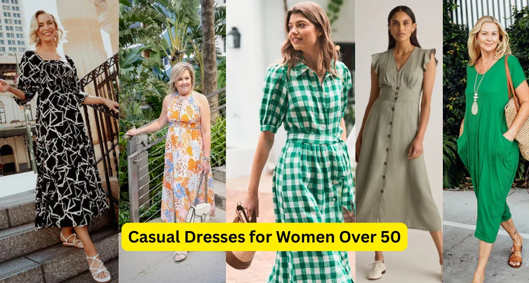 Casual Dresses for Women Over 50: 10 Best Outfit Ideas