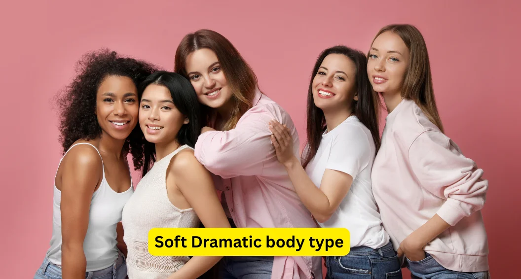 Soft Dramatic Body Type: 10 Best Styles & Outfit Tips