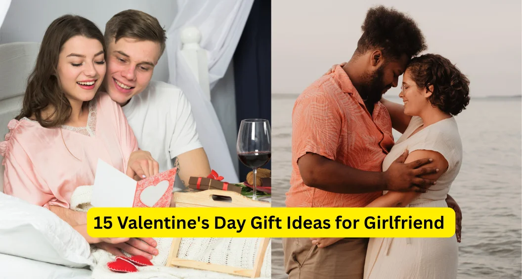15 Valentine's Day Gift Ideas for Girlfriend
